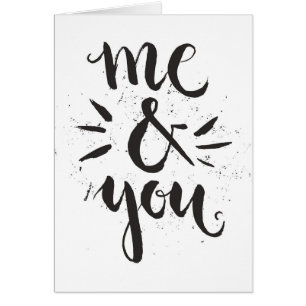 Me And You Cards