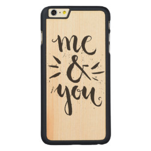 Me And You Carved Maple iPhone 6 Plus Case