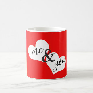 Me and You hearts  Coffee Mug