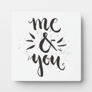 Me And You Plaque