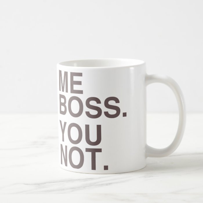 Me Boss You Not (LEON) Coffee Mug | Zazzle