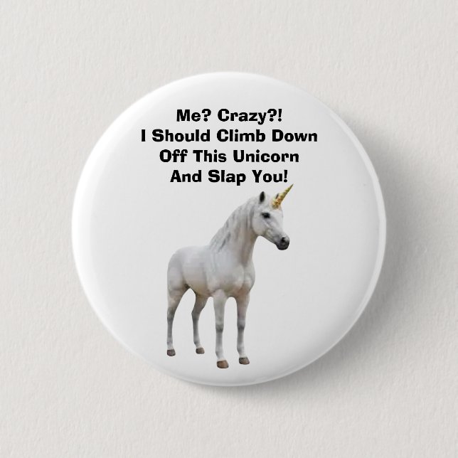 Me? Crazy? Button (Front)