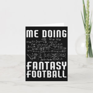 Me Doing Fantasy Football Draft Day Funny Fantasy Card