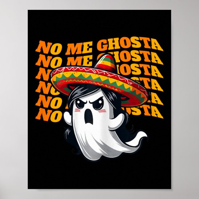 Me Ghosta Funny Mexican Halloween Ghost Women 2  Poster (Front)