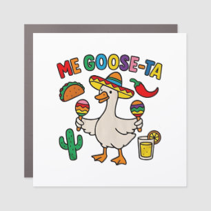 Me Goose-Ta Funny Mexican Spanish Goose  Car Magnet