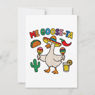 Me Goose-Ta Funny Mexican Spanish Goose  Invitation