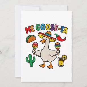 Me Goose-Ta Funny Mexican Spanish Goose  Invitation