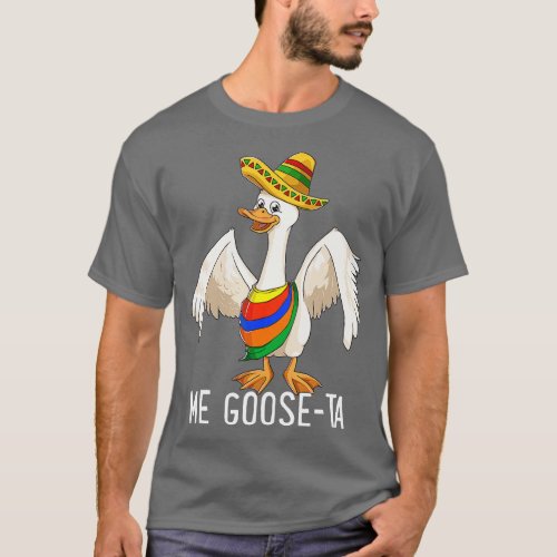 Me Goose Ta Funny Mexican Spanish Me Gusta Farmer  T_Shirt