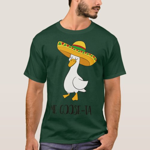 Me Gooseta Funny Spanish Goose pun life T_Shirt