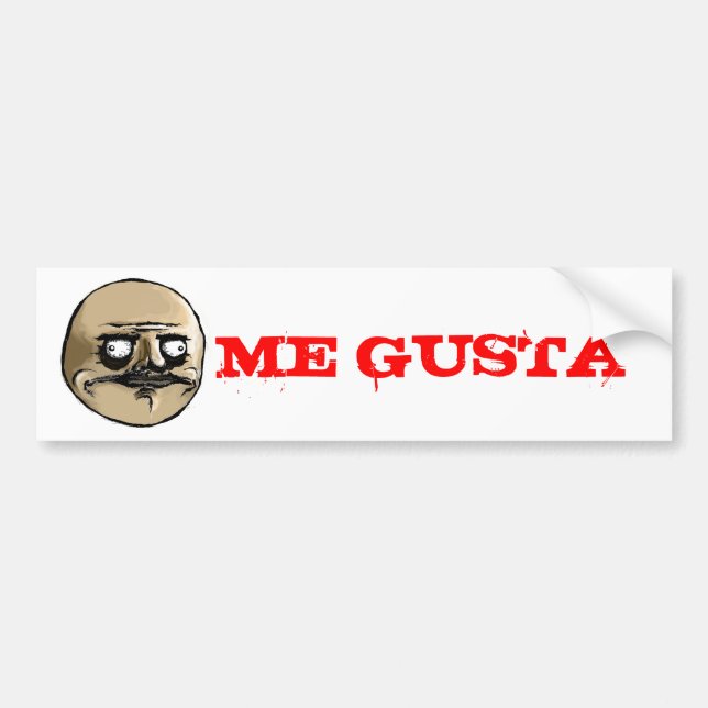 ME GUSTA BUMPER STICKER (Front)