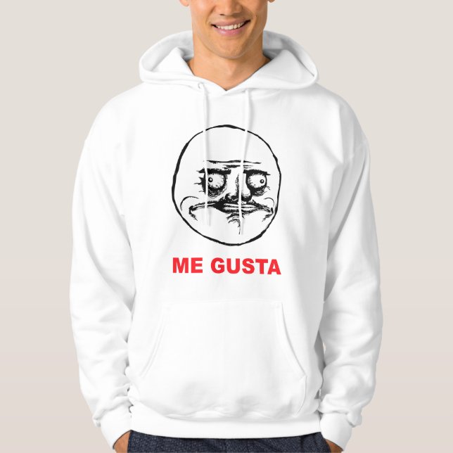 me gusta face rage face meme humor lol rofl hoodie (Front)