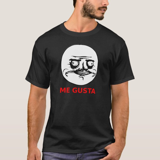 Me Gusta Face with Text T-Shirt (Front)