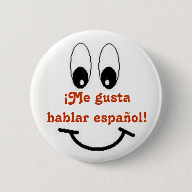 Me gusta hablar espanol! button (Front)
