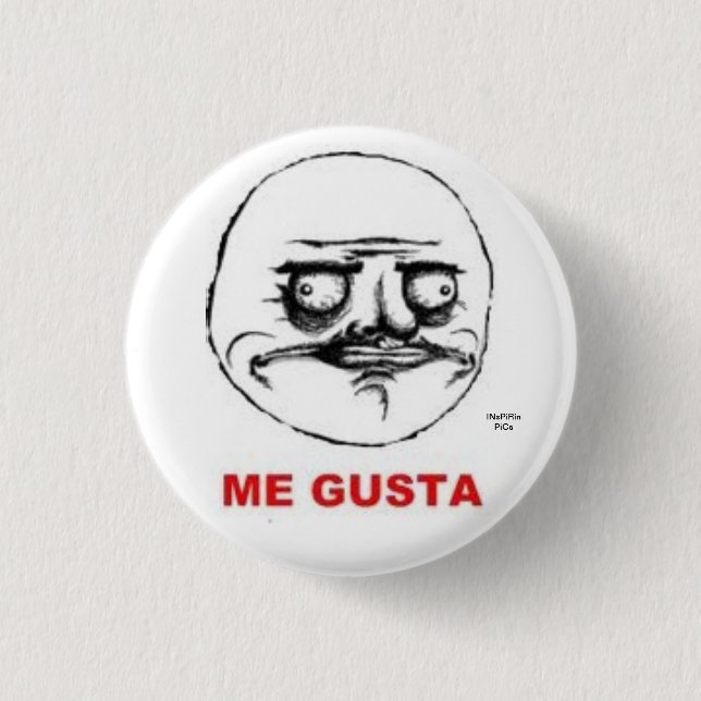 Me Gusta Meme Button (Front)