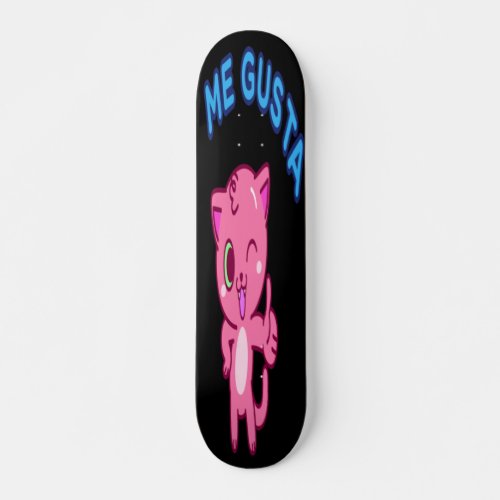 Me Gusta _ Pink Cat Giving Thumbs Up Skateboard