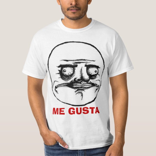 Me Gusta Rage Comics Internet Meme face T-shirts (Front)