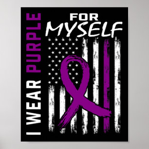 Me I Wear Purple For Myself Pancreatic Cancer Awar Poster