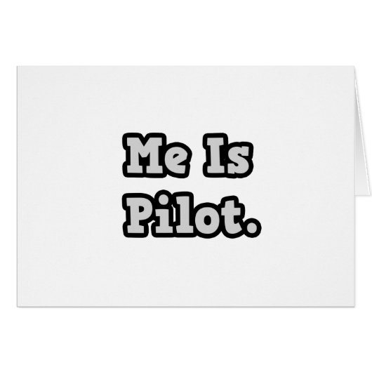 Me Is Pilot (Front Horizontal)