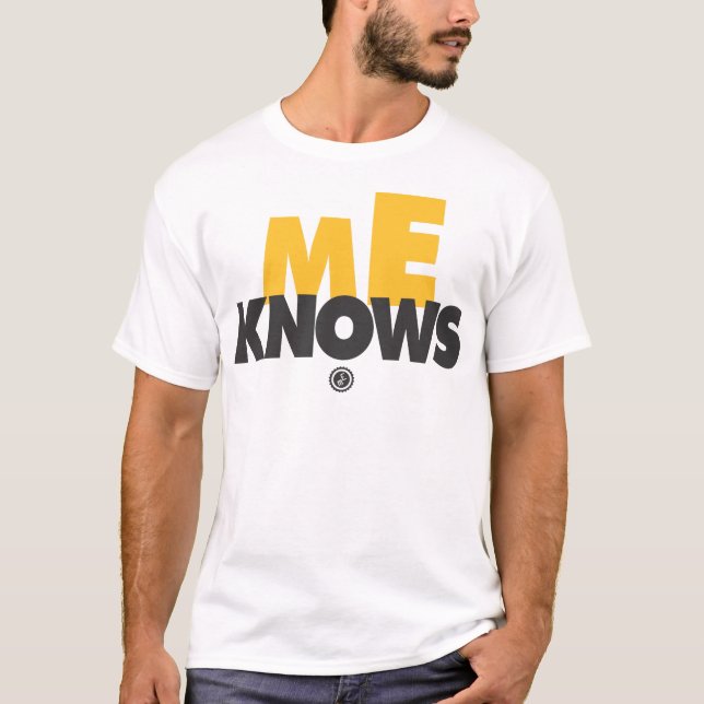 mE knows T-Shirt (Front)