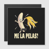 Me La Pelas (Front/Back)