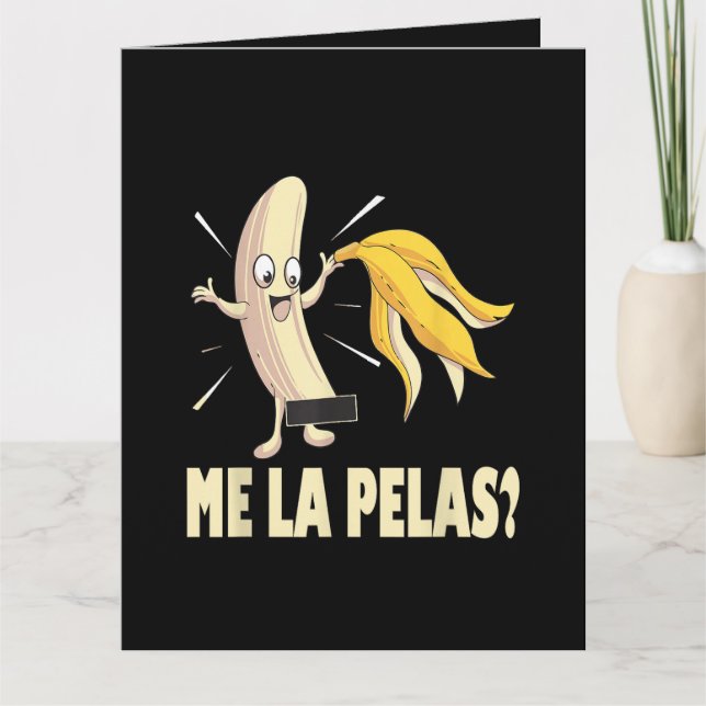Me La Pelas Card (Front)
