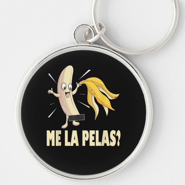 Me La Pelas Keychain (Front)