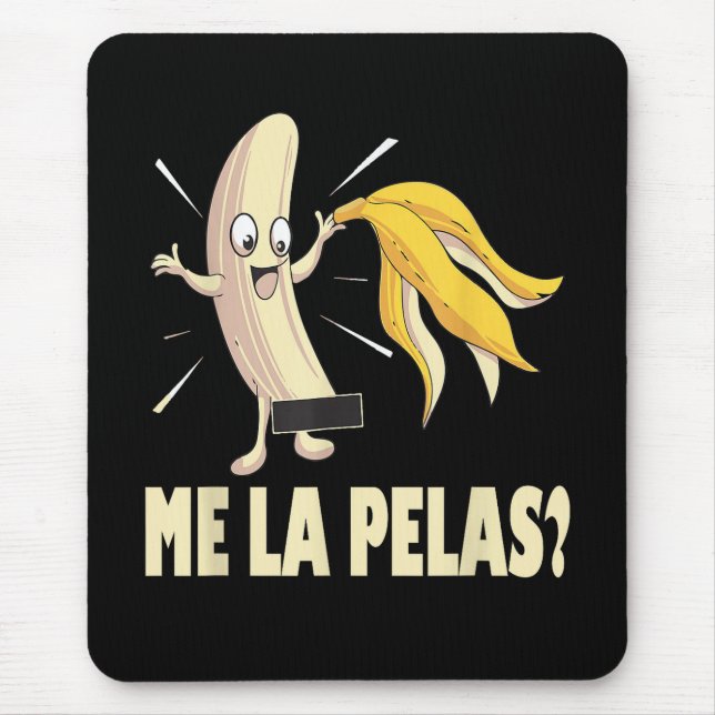 Me La Pelas Mouse Pad (Front)