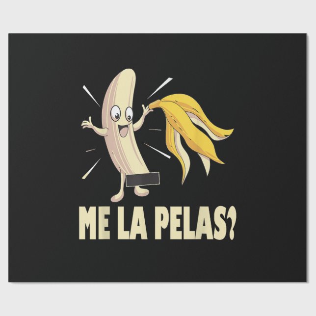Me La Pelas Wrapping Paper (Flat)