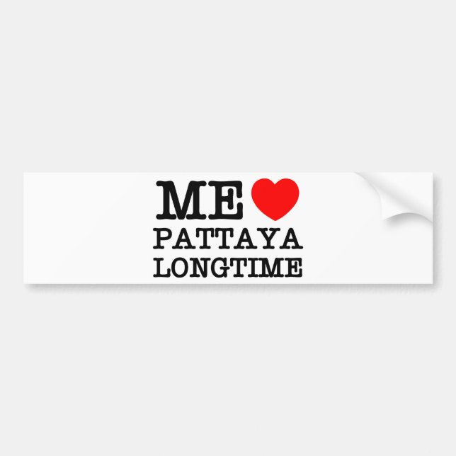 ME LOVE PATTAYA LONGTIME BUMPER STICKER (Front)
