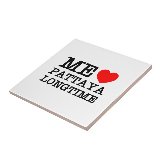 ME LOVE PATTAYA LONGTIME CERAMIC TILE (Side)