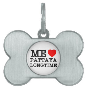 ME LOVE PATTAYA LONGTIME PET NAME TAG