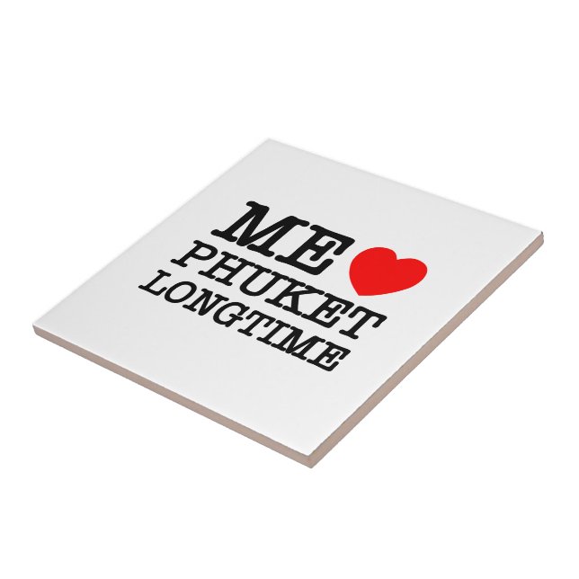 ME LOVE PHUKET LONGTIME CERAMIC TILE (Side)