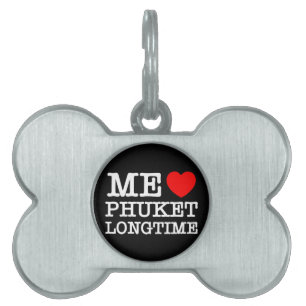 ME LOVE PHUKET LONGTIME PET ID TAG