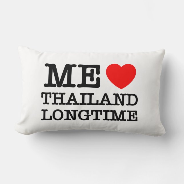 ME LOVE THAILAND LONGTIME LUMBAR PILLOW (Front)