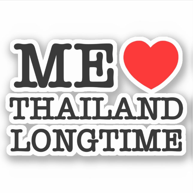 ME LOVE THAILAND LONGTIME STICKER (Front)