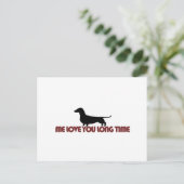 Me Love You Long Time Dachshund Postcard (Standing Front)