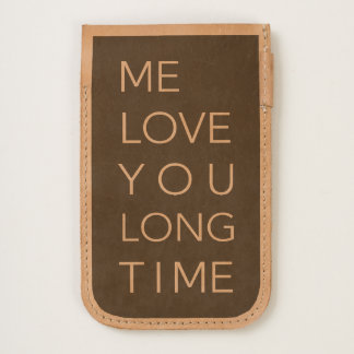 Me Love You Long Time iPhone 6/6S Case