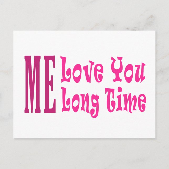 Me Love you long time Postcard (Front)