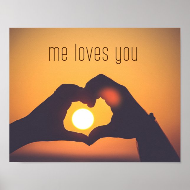 Me Loves You Photography Art on Poster (Front)
