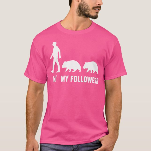 Me My Followers Wombat Australia Marsupial Wombats T-Shirt (Front)