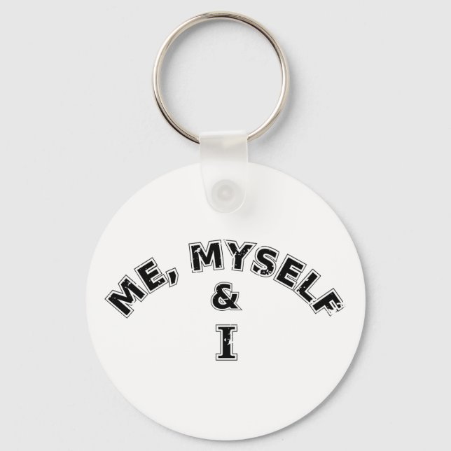 Me Myself And I Typography Keychain (Front)