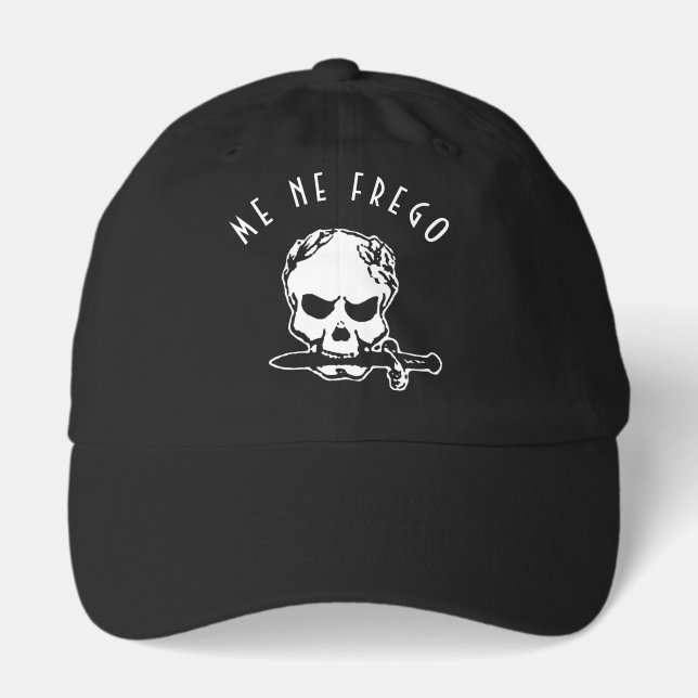 ME NE FREGO HAT (Front)