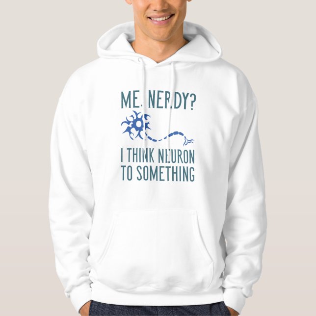 Me Nerdy Hoodie (Front)