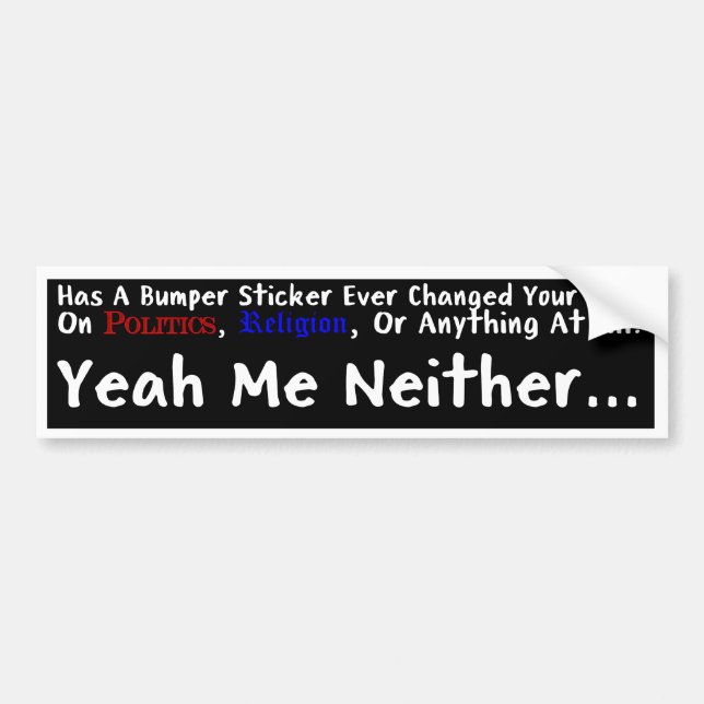Me Niether Bumperstickers Bumper Sticker (Front)