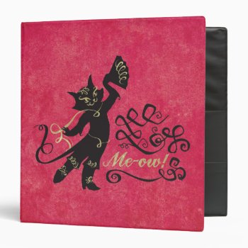 Me-ow! 3 Ring Binder by pussinboots at Zazzle