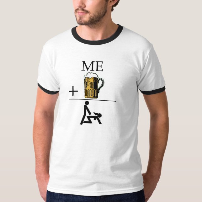 Me Plus Beer Equals Naughty T-Shirt (Front)