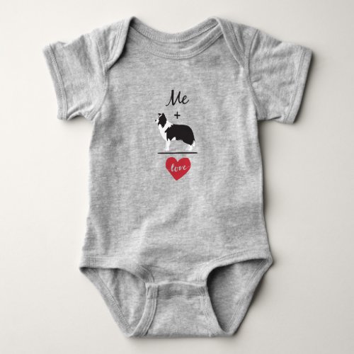 Me plus Border Collie equal Love Baby Bodysuit