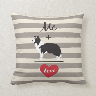Me plus Border Collie equal Love Cute Pillow