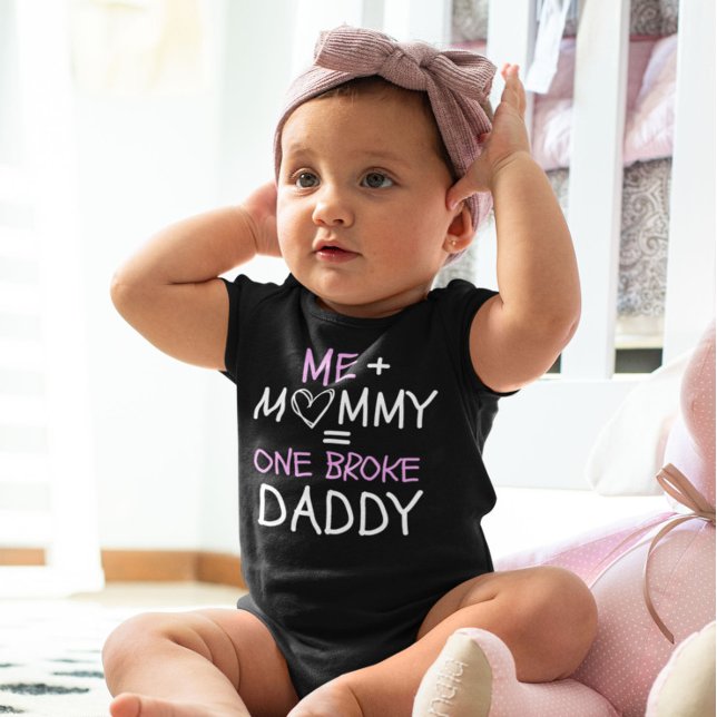Me plus Mommy = one broke daddy cute funny black Baby Bodysuit (Creator Uploaded)