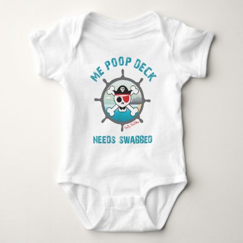 Me Poop Deck Needs Swabbed Baby Bodysuit